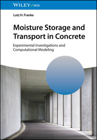 Moisture Storage and Transport in Concrete - Lutz H. Franke - E-Book