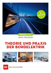 Theorie und Praxis der Bordelektrik - Jens Feddern - E-Book