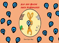 Auf der Suche nach Fußspuren - Ömer Sayın Ilkay - E-Book