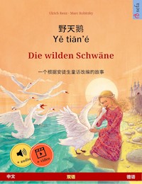 野天鹅 · Yě tiān'é – Die wilden Schwäne (中文 – 德语) - Ulrich Renz - E-Book