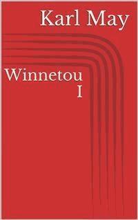 Winnetou I - Karl May - E-Book