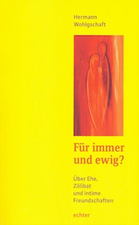 Für immer und ewig? - Hermann Wohlgschaft - E-Book