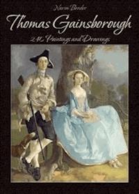 Thomas Gainsborough: 240 Paintings and Drawings - Narim Bender - E-Book