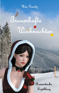 Traumhafte Weihnachten - Uwe Goeritz - E-Book