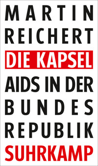 Die Kapsel - Martin Reichert - E-Book