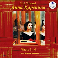 Анна Каренина. Части 1-4 - Lev Tolstoj - Hörbuch