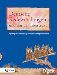Deutsche Redewendungen und was dahintersteckt -  - E-Book