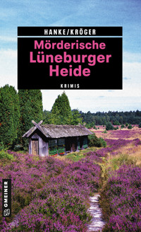 Mörderische Lüneburger Heide - Kathrin Hanke - E-Book
