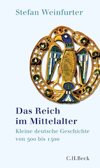 Das Reich im Mittelalter - Stefan Weinfurter - E-Book