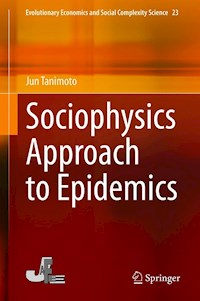 Sociophysics Approach to Epidemics - Jun Tanimoto - E-Book