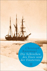 Die Schrecken des Eises und der Finsternis - Christoph Ransmayr - E-Book