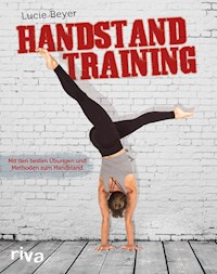 Handstandtraining - Lucie Beyer - E-Book