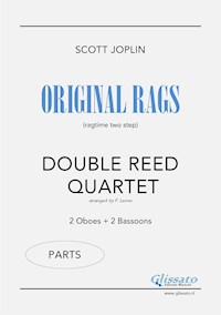Original Rags - Double Reed Quartet (parts) - Scott Joplin - E-Book