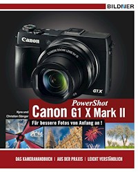 Canon PowerShot G1 X Mark II - Für bessere Fotos von Anfang an! - Dr. Kyra Sänger - E-Book