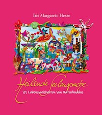 Heilende Seelensprache - Iris Margarete Hesse - E-Book