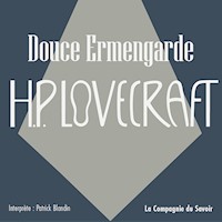 Douce Ermengarde - Howard Phillips Lovecraft - Hörbuch