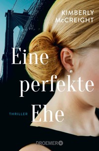 Eine perfekte Ehe - Kimberly McCreight - E-Book