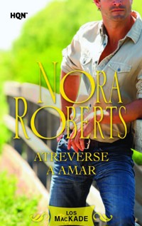 ATREVERSE A AMAR - Nora Roberts - E-Book