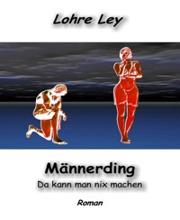 Männerding - Lohre Ley - E-Book