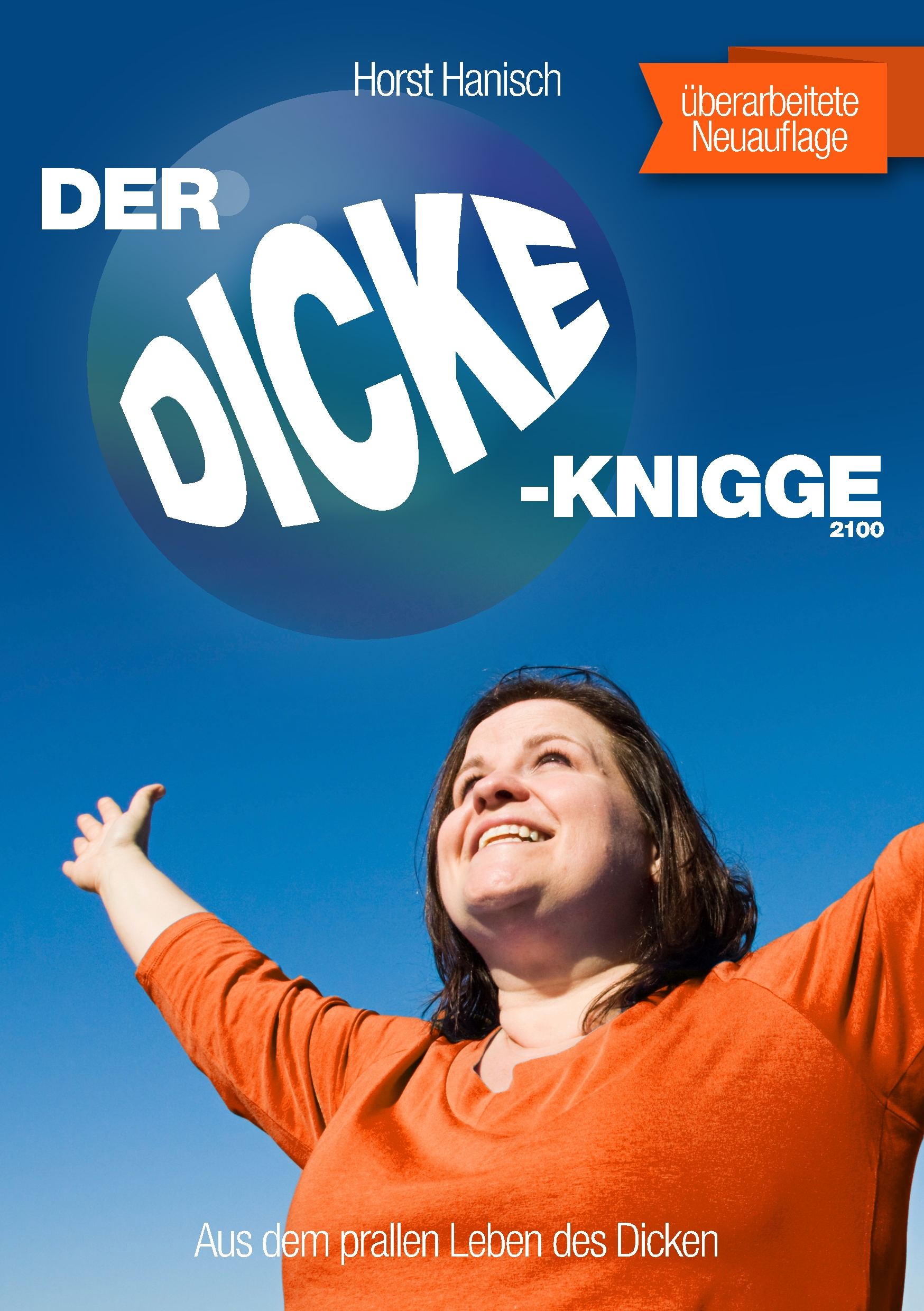 Der Dicke-Knigge 2100 - Horst Hanisch - E-Book