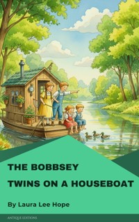 The Bobbsey Twins on a Houseboat - Laura Lee Hope - E-Book