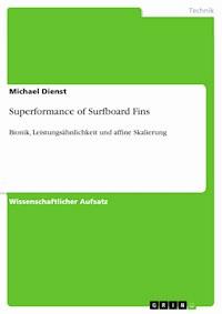 Superformance of Surfboard Fins - Michael Dienst - kostenlos E-Book