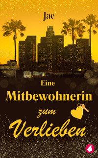 Eine Mitbewohnerin zum Verlieben - Jae - E-Book