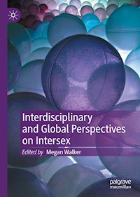 Interdisciplinary and Global Perspectives on Intersex -  - E-Book