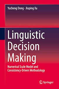 Linguistic Decision Making - Yucheng Dong - E-Book