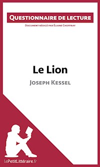 Le Lion de Joseph Kessel - lePetitLittéraire - E-Book