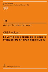 La vente des actions de la société immobilière en droit fiscal suisse - Anne-Christine Schwab - E-Book