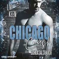 Chicago Crush: Schicksalshauch - Liv Keen - Hörbuch