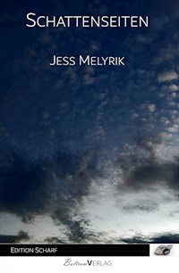 Schattenseiten - Jess Melyrik - E-Book