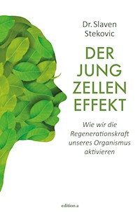 Der Jungzelleneffekt - Slaven Stekovic - E-Book