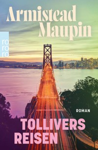 Tollivers Reisen - Armistead Maupin - E-Book