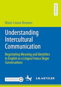Understanding Intercultural Communication - Marie-Louise Brunner - E-Book