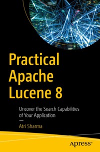 Practical Apache Lucene 8 - Atri Sharma - E-Book