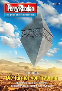 Perry Rhodan 3170: Die Türmer von Tratuum - Leo Lukas - E-Book