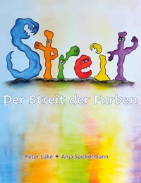 Streit der Farben - Peter Lüke - E-Book