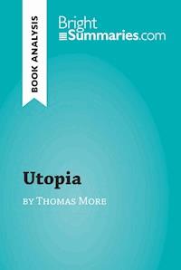 Utopia by Thomas More (Book Analysis) - Bright Summaries - E-Book