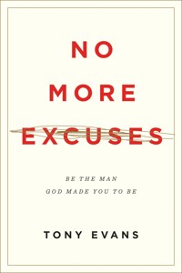 No More Excuses (Updated Edition) - Tony Evans - E-Book