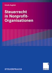 Steuerrecht in Nonprofit-Organisationen - Ursula Augsten - E-Book