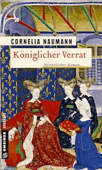 Königlicher Verrat - Cornelia Naumann - E-Book