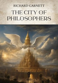 The City of Philosophers - Richard Garnett - E-Book