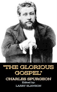 The Glorious Gospel - Larry Slawson - E-Book