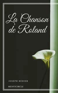 La Chanson de Roland - Joseph Bédier - E-Book