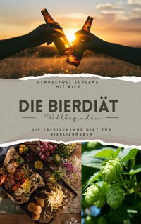 Die Bierdiät - Christian Wüsteneck - E-Book