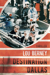Destination Dallas - Lou Berney - E-Book