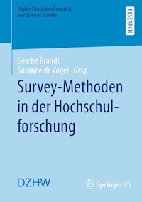 Survey-Methoden in der Hochschulforschung -  - E-Book