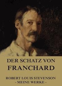 Der Schatz von Franchard - Robert Louis Stevenson - E-Book